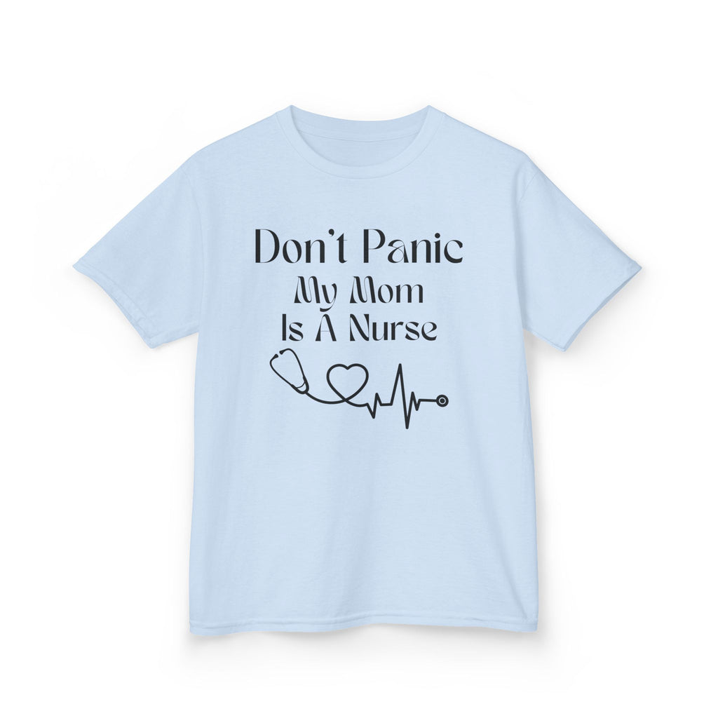 Kids Tee — "Don't Panic My Mom Is A Nurse" Heartbeat Graphic
