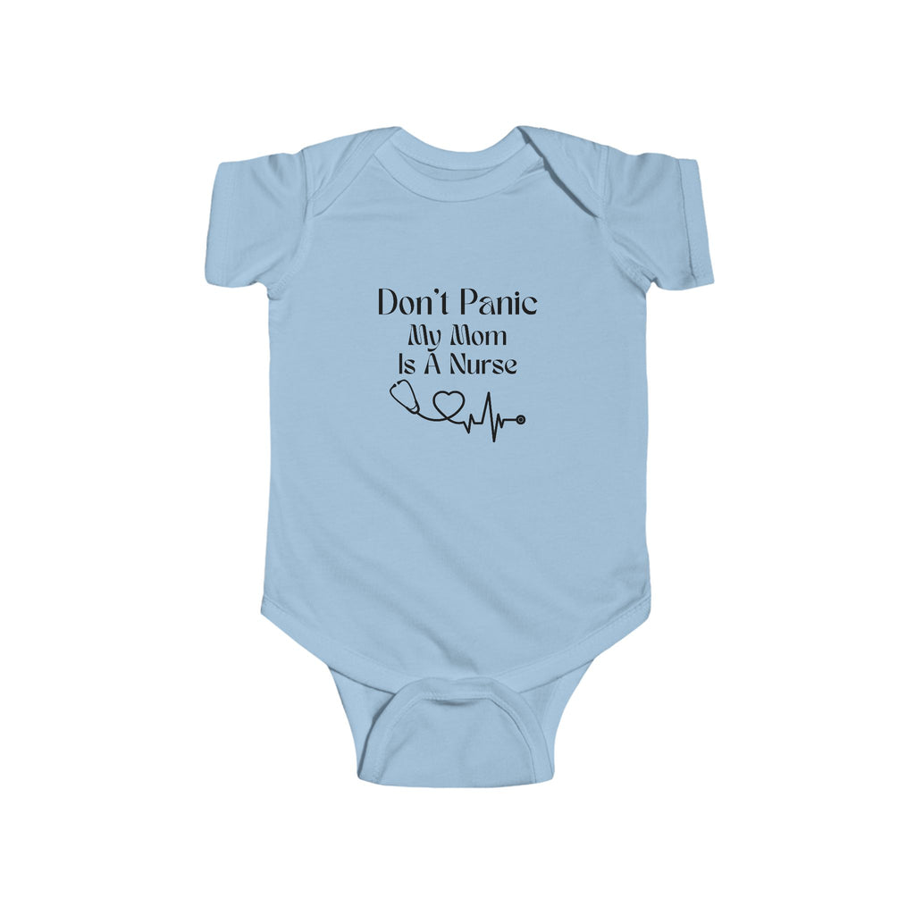 Baby Bodysuit - "Don't Panic My Mom Is A Nurse" Infant Onesie with Heartbeat Design