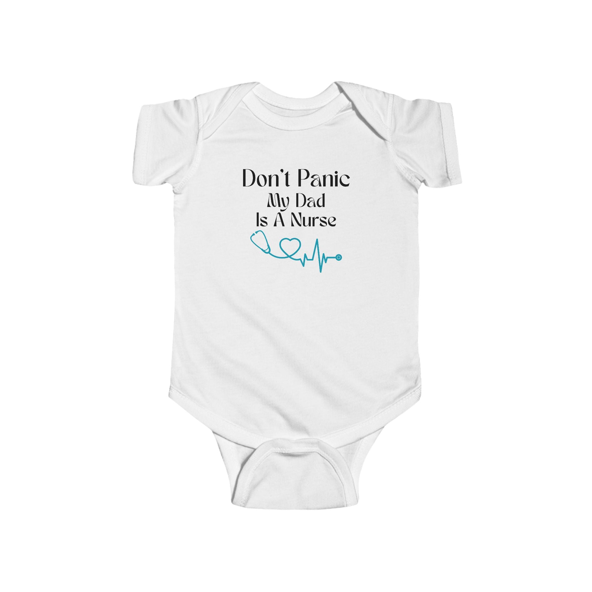 Baby Bodysuit - "Don't Panic My Dad Is A Nurse" Cute Newborn Onesie with Heartbeat Graphic