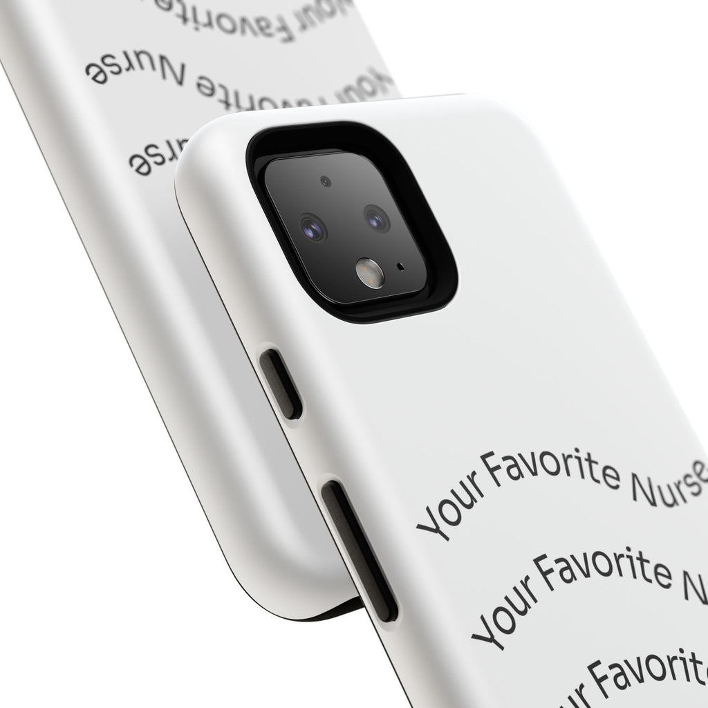 Your Favorite Nurse Phone Case — Tough Protective Medical Phone Cover