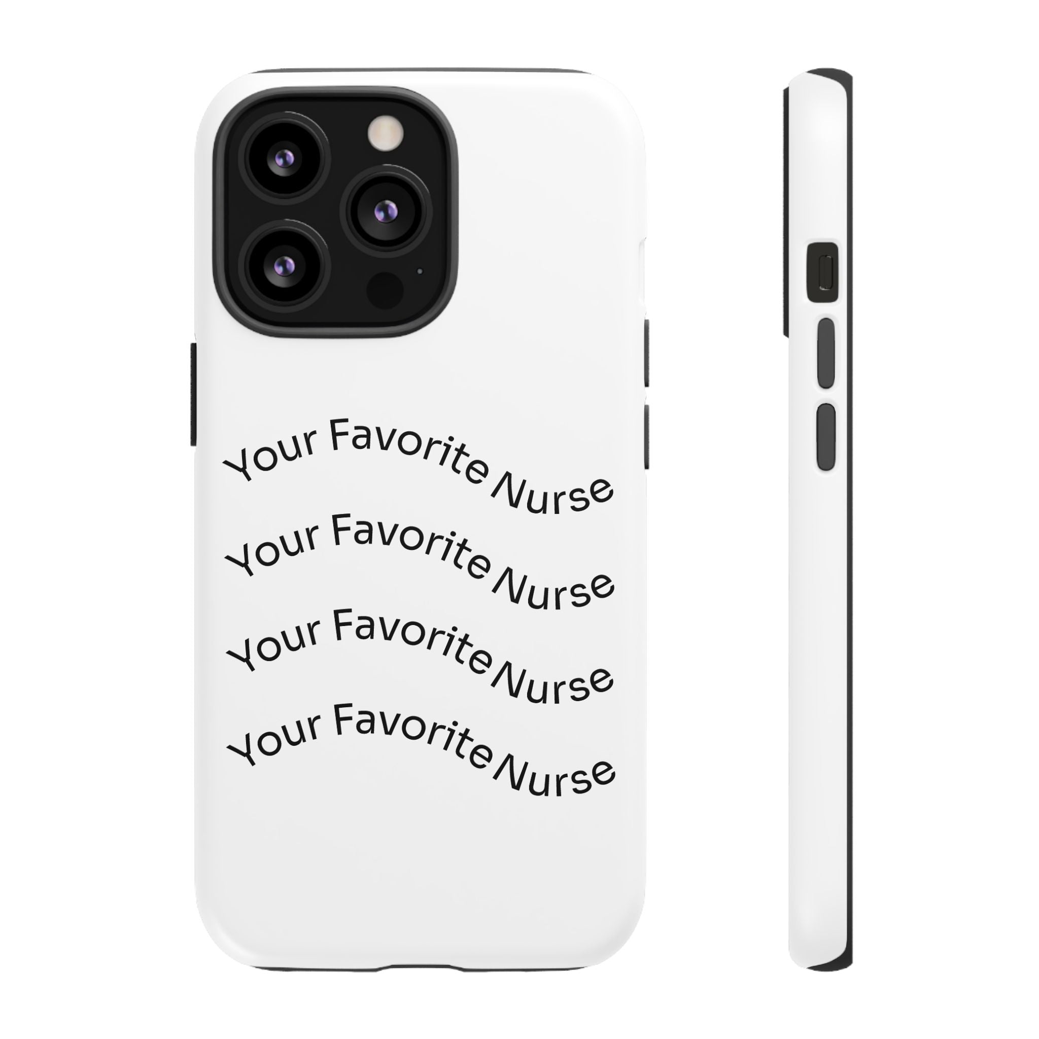 Your Favorite Nurse Phone Case — Tough Protective Medical Phone Cover