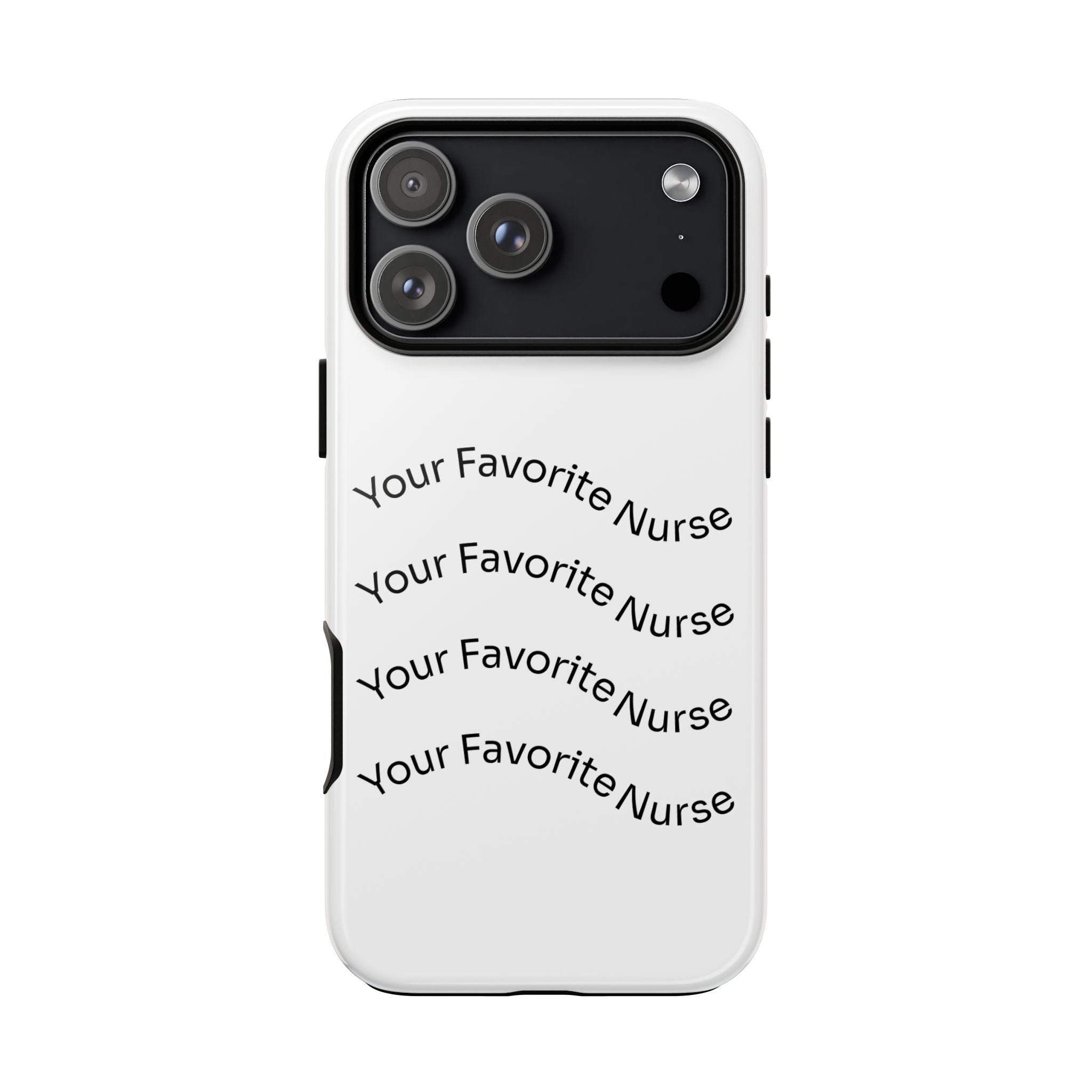 Your Favorite Nurse Phone Case — Tough Protective Medical Phone Cover